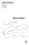 God in Action (Problems in Theology) - Jeff Astley ; David Brown ; Ann Loades - 9780567082237