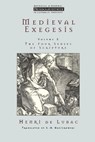 Medieval Exegesis Vol 2 - Henri de Lubac - 9780567087607