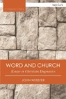 Word and Church - Professor John Webster - 9780567658906
