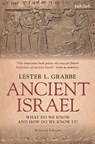 Ancient Israel: What Do We Know and How Do We Know It? - Dr. Lester L. (University of Hull Grabbe - 9780567670434