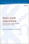 Paul and Asklepios - PROFESSOR EMERITUS CHRISTOPHER D. (ST BONAVENTURE UNIVERSITY,  USA) Stanley - 9780567696557