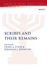 Scribes and Their Remains - Dr. Craig A. (Houston Baptist University Evans ; Dr Jeremiah J. (Christian Thinkers Society Johnston - 9780567700407