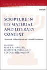 Scripture in Its Material and Literary Context - Professor of Old Testament Mark A. (Virginia Beach Theological Seminary Hassler ; Dr. Scott (The Bible Seminary Stripling ; Dr. Clyde E. (University of Northwestern-St. Paul Billington - 9780567721457