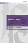 Sin and Theory - Rev'd Dr Jonathan D. (University of Oxford Torrance - 9780567722393