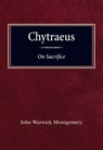 Chytraeus on Sacrifice - John Warwick Montgomery - 9780570037477