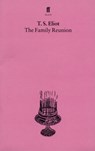 The Family Reunion - T. S. Eliot - 9780571054459