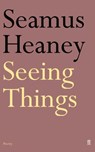 Seeing Things - Seamus Heaney - 9780571144693