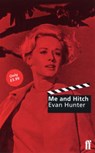 Me and Hitch - HUNTER,  Evan - 9780571193066