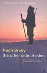 The Other Side of Eden - Hugh Brody - 9780571205028
