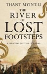 The River of Lost Footsteps - Thant Myint-U - 9780571217595