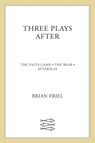 Three Plays After - Brain Friel ; Brian Friel - 9780571217618