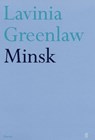 Minsk - Lavinia Greenlaw - 9780571222711