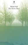 The Home Place - Brian Friel - 9780571227945