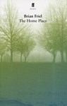 The Home Place - Brian Friel - 9780571227945