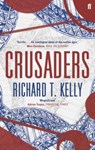 Crusaders - Richard T. Kelly - 9780571228058