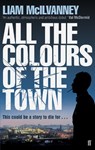 All the Colours of the Town - Liam McIlvanney - 9780571239849