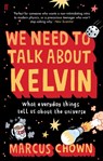 We Need to Talk About Kelvin - Marcus Chown - 9780571244034