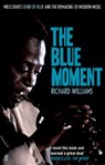 The Blue Moment - Richard Williams - 9780571245079