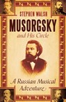 Musorgsky and His Circle - Professor Stephen Walsh - 9780571245628