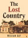 The Lost Country - William Gay - 9780571245963