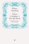 Elinor Fettiplace's Receipt Book - Hilary Spurling - 9780571247332