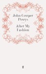 After My Fashion - John Cowper Powys - 9780571253043