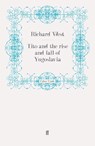 Tito and the Rise and Fall of Yugoslavia - WEST,  Richard - 9780571255818
