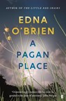 A Pagan Place - Edna O'Brien - 9780571270309