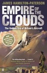 Empire of the Clouds: When Britain's Aircraft Ruled the World - James Hamilton-Paterson - 9780571271733