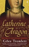 Catherine of Aragon - Giles Tremlett - 9780571271740