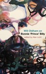 Will Oldham on Bonnie 'Prince' Billy - Alan Licht ; Will Oldham - 9780571271917