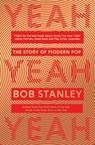 Yeah Yeah Yeah - Bob Stanley - 9780571281985