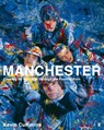 Manchester: Looking for the Light through the Pouring Rain - Kevin Cummins - 9780571283385