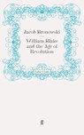 William Blake and the Age of Revolution - Jacob Bronowski - 9780571286935