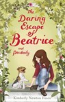 The Daring Escape of Beatrice and Peabody - Kimberly Newton Fusco - 9780571297696