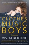 Clothes, Clothes, Clothes. Music, Music, Music. Boys, Boys, - ALBERTINE,  Viv - 9780571297764
