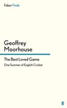 The Best Loved Game - Geoffrey Moorhouse - 9780571300037