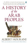 A History of the Arab Peoples - Albert Hourani ; Malise Ruthven - 9780571302499