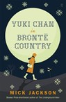 Yuki chan in Brontë Country - Mick Jackson - 9780571303595