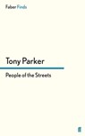 People of the Streets - Tony Parker - 9780571304370