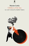 Children of the Sun - Maxim Gorky - 9780571304875