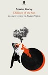 Children of the Sun - Maxim Gorky - 9780571304882