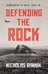 Defending the Rock - RANKIN,  Nicholas - 9780571307715