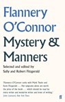 Mystery and Manners - Flannery O'Connor - 9780571309597