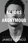 Actors Anonymous - James Franco - 9780571311712
