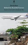 Behind the Beautiful Forevers - David Hare ; Katherine Boo - 9780571312429