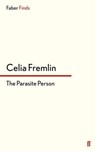 The Parasite Person - Celia Fremlin - 9780571312870