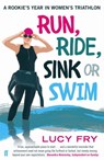 Run, Ride, Sink or Swim - Lucy Fry - 9780571313167