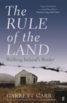 The Rule of the Land - Garrett Carr - 9780571313372