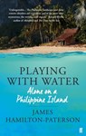 Playing With Water - James Hamilton-Paterson - 9780571314003